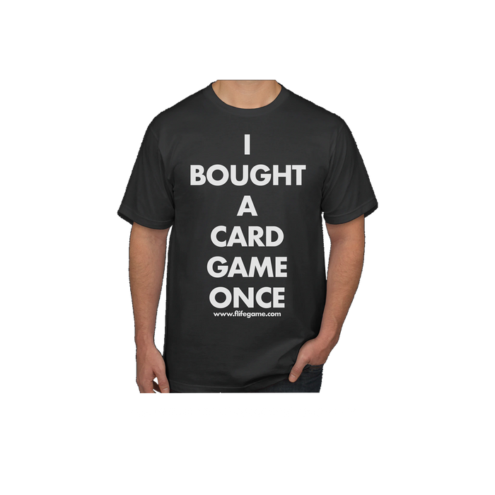 I Bought A Card Game Once Shirt